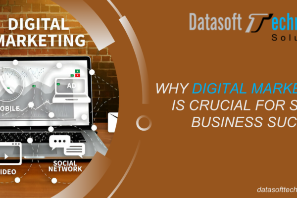 Why Digital Marketing is Crucial for Small Business Success